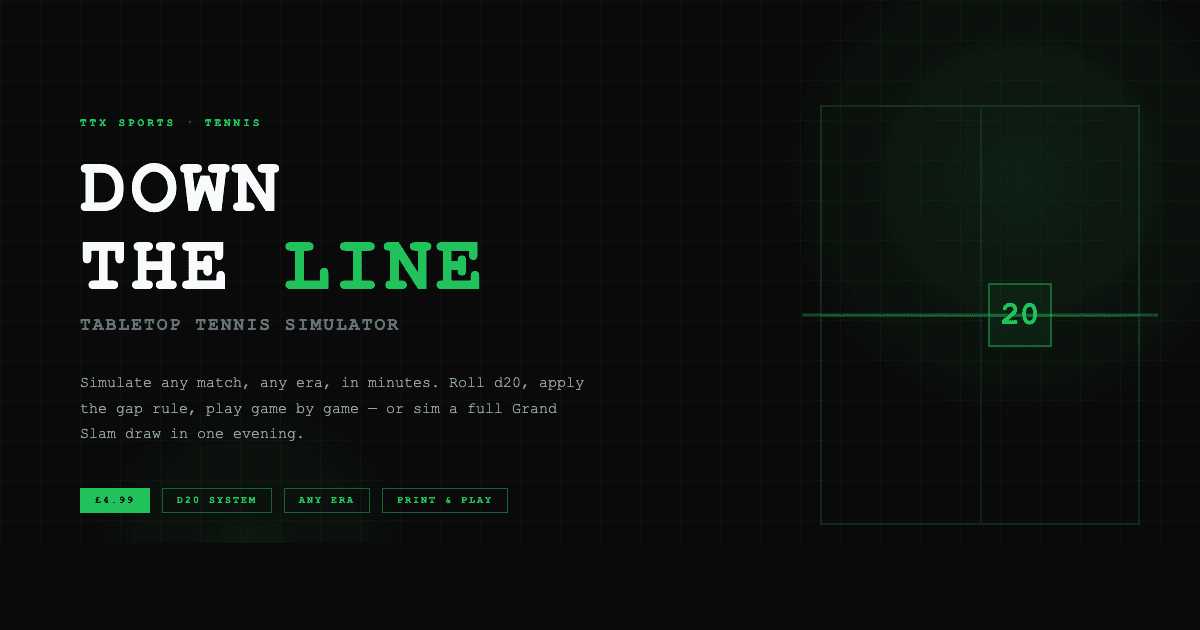 Down the Line — Tabletop Tennis Simulator